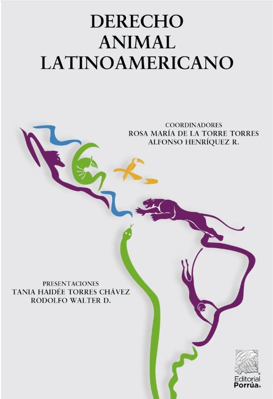 Derecho animal latinoamericano una obra que aborda la protección de